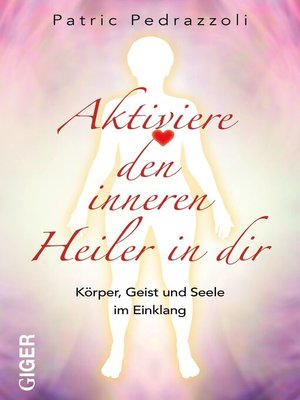 cover image of Aktiviere den inneren Heiler in dir